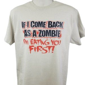 4 If I Come Back As A Zombie I'm Eating You First Shirt Walking Dead Funny